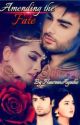 Amending The Fate ( RagSan FF) || Completed by Nasreen__Ayesha