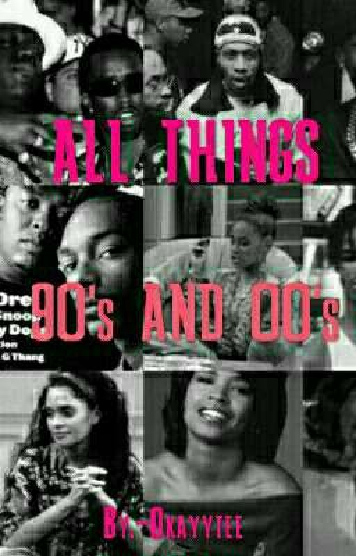 ALL THINGS 90's/00's (Q&A) by -Okayytee