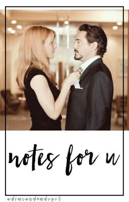 notes for u | tony stark x pepper potts [ pepperony ] cover