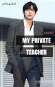 My Private Teacher✔ [taerosé] by pinkeuhot