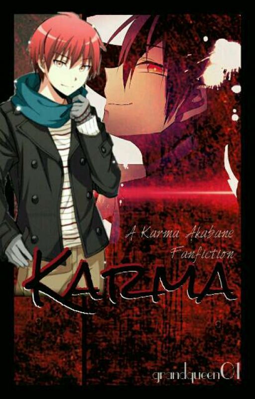 Karma || Karma Akabane X Reader by grandqueen01