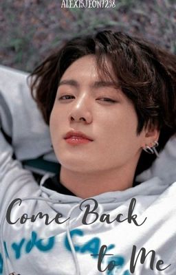 Come Back To Me | j.jk ✔️ cover