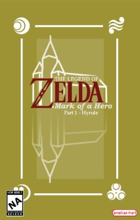 The Legend of Zelda: Mark of a Hero | Part 1 - Hyrule by amelias-hart