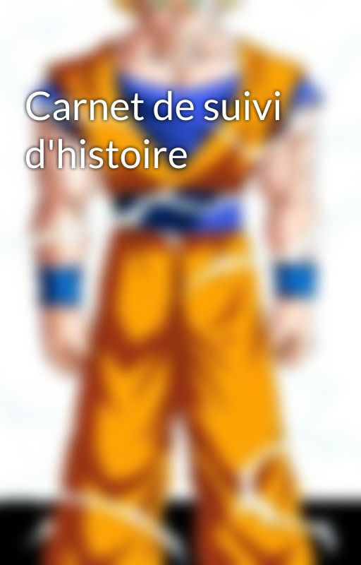 Carnet de suivi d'histoire by Cr33pyWolf