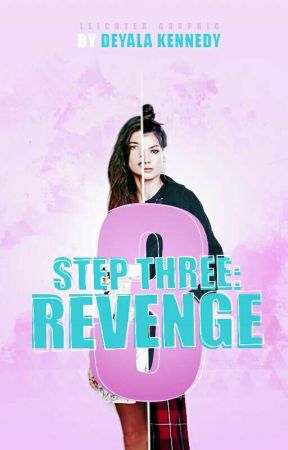 Step Three: Revenge by Deyalas