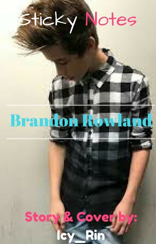 Sticky Notes: Brandon Rowland by Icy_Rin