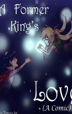 A Former King's Love [Comic] by _Toreshii_