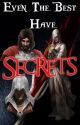 Even The Best Have Secrets by hey895