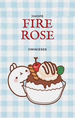 🌹Fire Rose🌹 p.jm   j.jh [ZAKOŃCZONE] cover