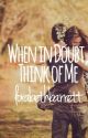 When In Doubt, Think of Me by lorabethbarrett