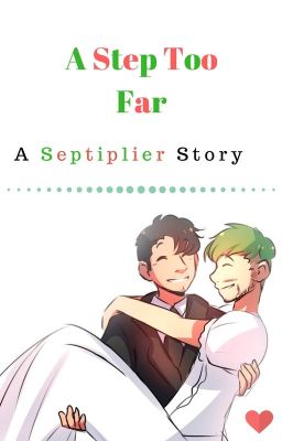  A Step too Far  (Septiplier) - Completed cover