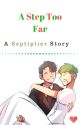  A Step too Far  (Septiplier) - Completed by PeijiChan