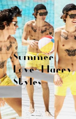 Summer Love~ Harry Styles [COMPLETED] cover