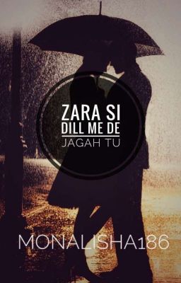 Zara si dill me de jagah tu✔ (Re-Writing) { #ZSDMDJT 1} cover