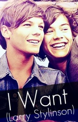 I Want (Larry Stylinson) cover