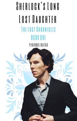 Sherlock's Long Lost Daughter             {The LOST Chronicles, BOOK 1} cover