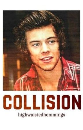 collision // harry styles au by highwaistedhemmings