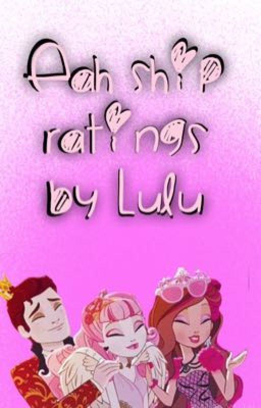 Ever After High Ship Ratings By Lulu by LogicallyLulu