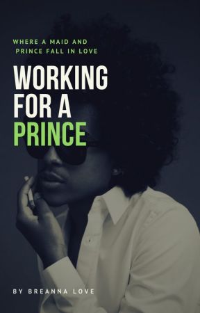 WORKING FOR A PRINCE (Jacob Perez Love Story) by spooopie_t