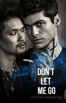 Don't Let Me Go {Malec} cover