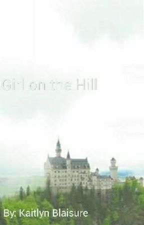 Girl on the Hill {Sidemen FanFiction} by kaitlynb20