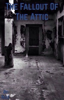 The Fallout of the Attic. cover