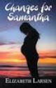 Changes for Samantha by ElizabethLarsen9