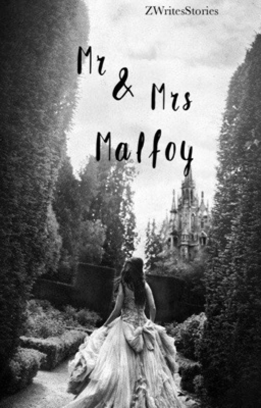 Mr and Mrs Malfoy | Hermione x Draco by ZWritesStories