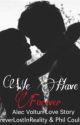 We Have Forever (Alec Volturi *Book 2*) by ForeverLostinReality