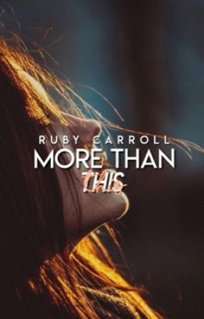 More Than This by rubymaecarroll