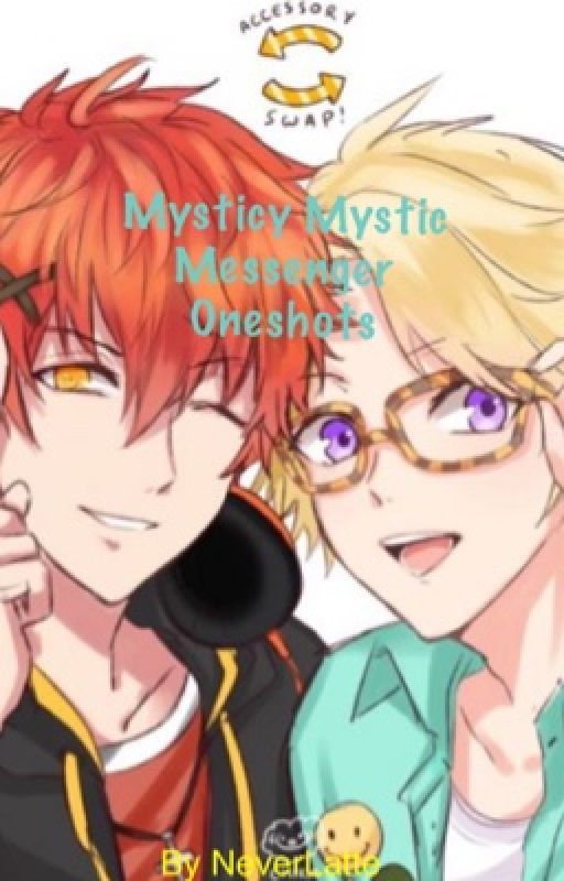 Mysticy mystic Messenger oneshots [OLD] by NeverLatte