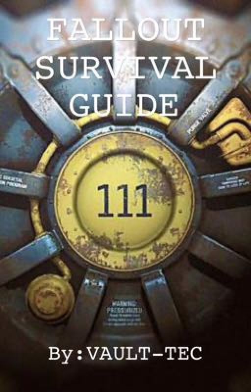 FALLOUT SURVIVAL GUIDE by __Nick_Wilde__