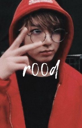 r00d || BTS text fanfic by kingnrmjoon