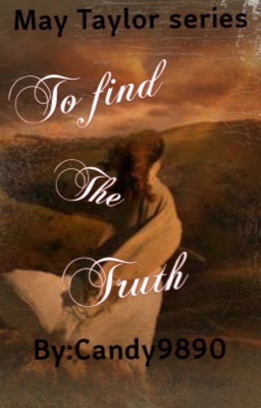 Mae Taylor series: To Find The Truth by Candy9890