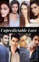 Unpredictable Love (Completed) by jacquelineslaysx