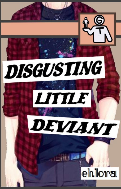 Disgusting Little Deviant - The Delightful Tale of Elliot The Borrower by Ehlora