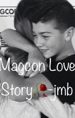 Magcon Love Story🥀-jmb cover