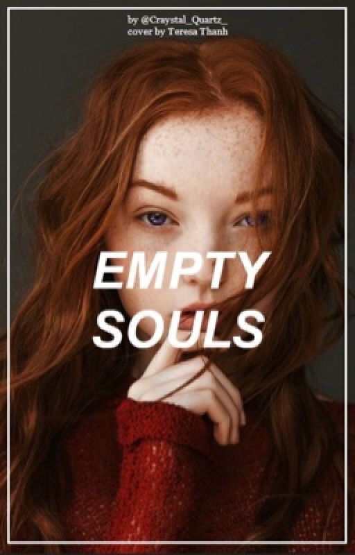 Empty Souls  by Crystal_Quartz_