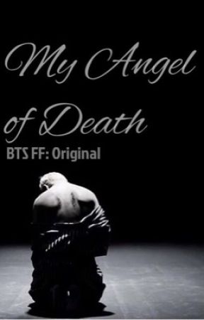 {BTS FF} My Angel of Death [COMPLETED] by 03_trash