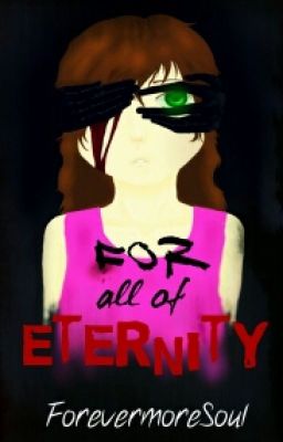 For All Of Eternity (A Sally Creepypasta Fanfiction) cover