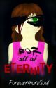 For All Of Eternity (A Sally Creepypasta Fanfiction) by ForevermoreSoul