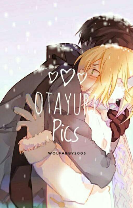 Otayuri Pics by wolfabby2003