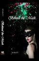 Behind The Mask (Sudah tersedia di Play Store) by Ariska31