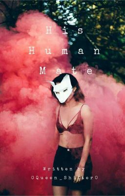 His Human Mate {COMPLETE}  cover