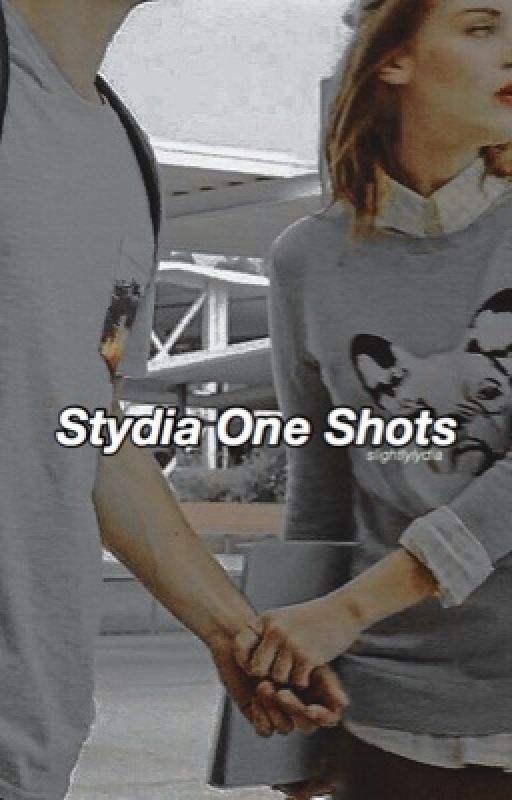 Stydia One Shots  by lybiamartin