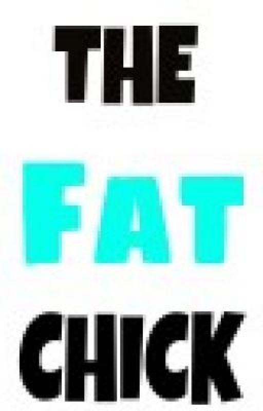 The Fat Chick by selenalatina