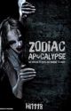 Zodiac Apocolypse by Hi1118