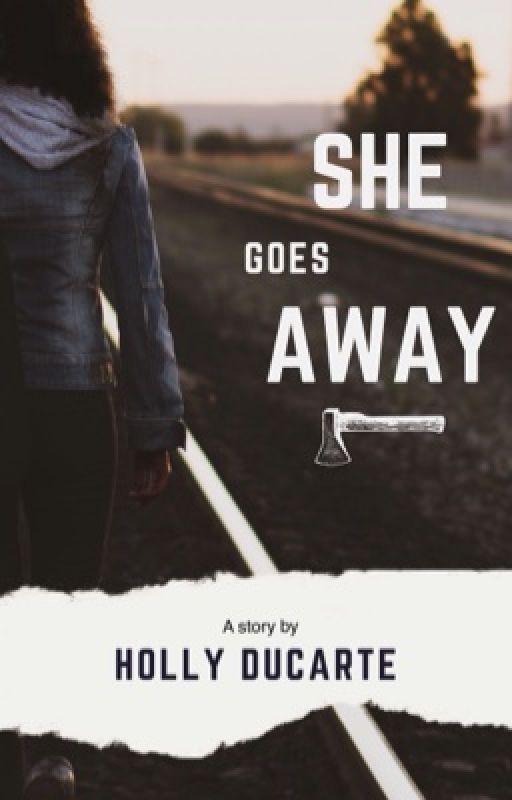 She Goes Away by hollyducarte