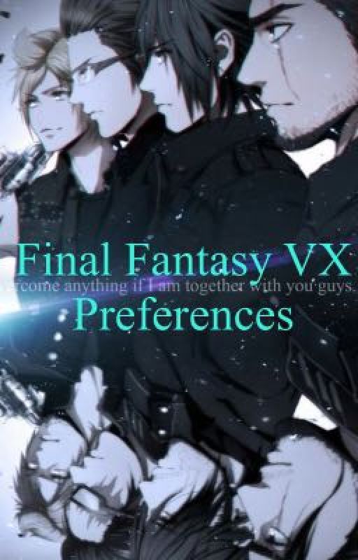 Final Fantasy VX Preferences and oneshots  by xxfinal_fantasyxx