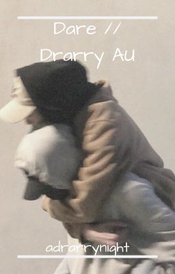 Dare // Drarry AU cover